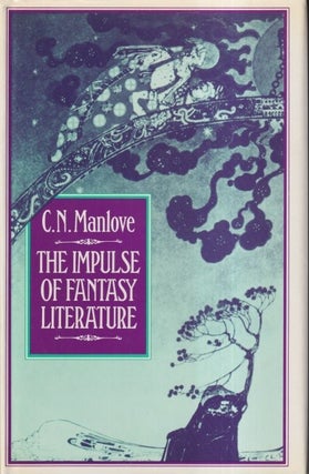 Item #71481 Impulse of Fantasy Literature. C. N. Manlove