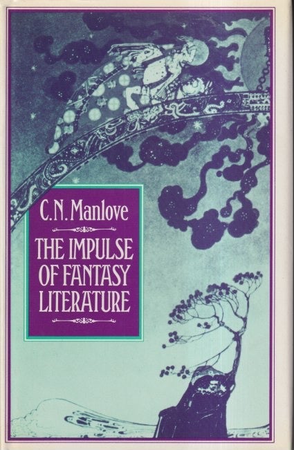Item #71481 Impulse of Fantasy Literature. C. N. Manlove.