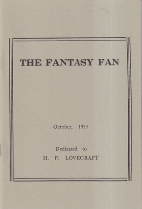 Item #71487 The Fantasy Fan: October 1934, Volume 2, Number 2. Charles D. Hornig