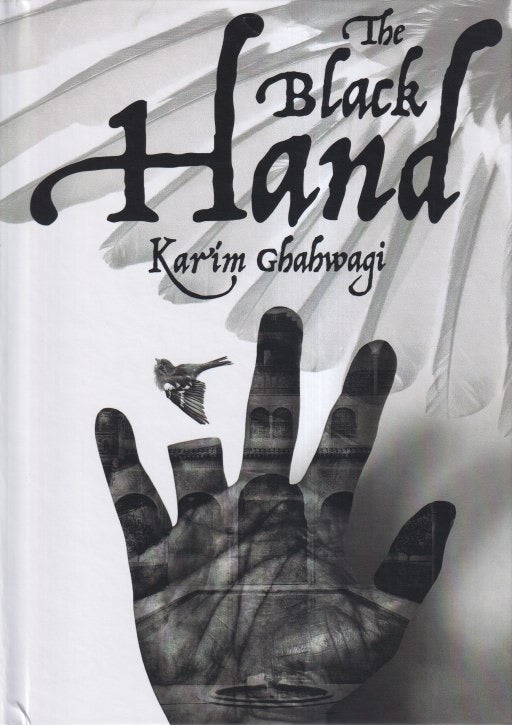 Item #71488 The Black Hand. Karim Ghahwagi.