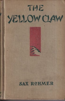 Item #71500 The Yellow Claw. Sax Rohmer