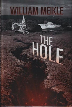 Item #71558 The Hole. William Meikle