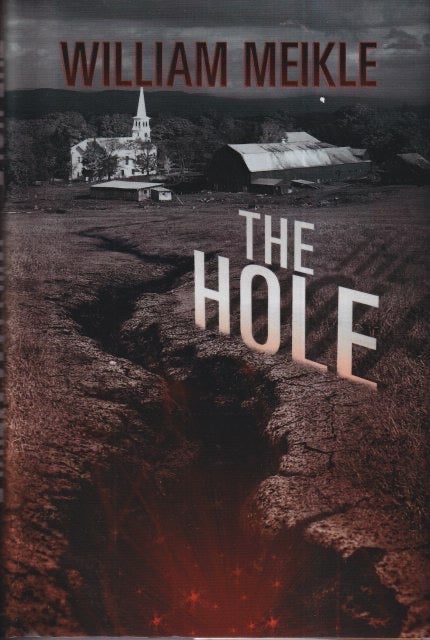 Item #71558 The Hole. William Meikle.