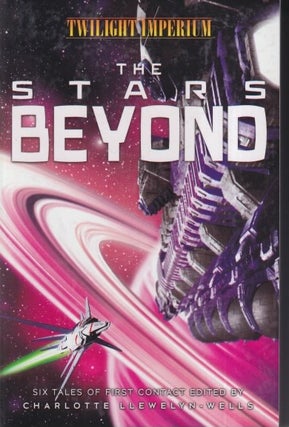Item #71559 The Stars Beyond: A Twilight Imperium Anthology. Charlotte Llewelyn-Wells