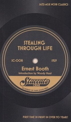 Item #71594 Stealing Through Life. Ernest Booth