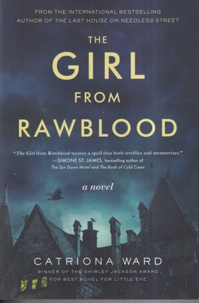 Item #71608 The Girl from Rawblood. Catriona Ward