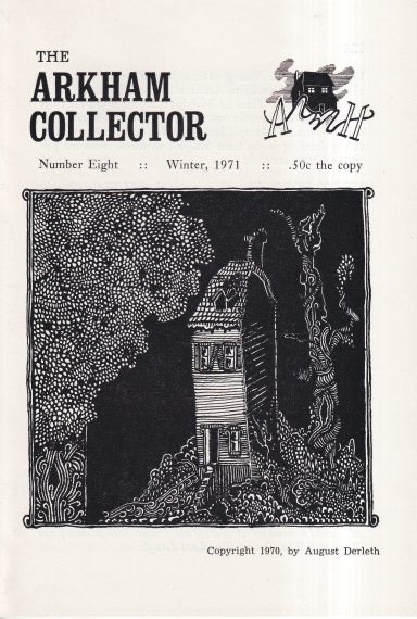 Item #71648 The Arkham Collector Number Eight (8): Winter 1971. August Derleth.
