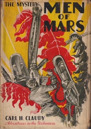 Item #71668 The Mystery Men of Mars. Carl Claudy