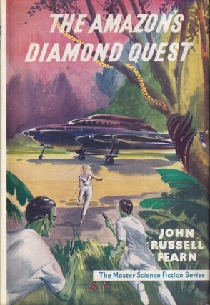 Item #71675 The Amazon's Diamond Quest. John Russell Fearn