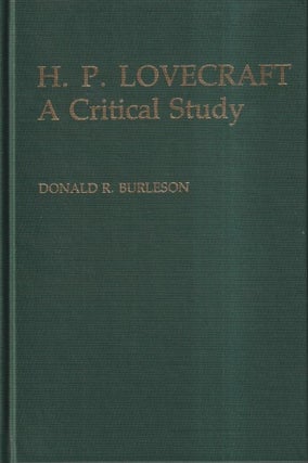 Item #71689 H.P. Lovecraft: A Critical Study. Donald R. Burleson
