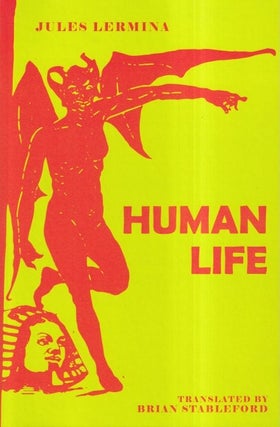 Item #71714 Human Life. Jules Lermina
