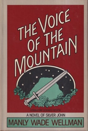 Item #71812 The Voice of the Mountain. Manly Wade Wellman