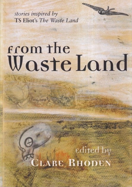 Item #71839 From The Waste Land. Clare Rhoden.
