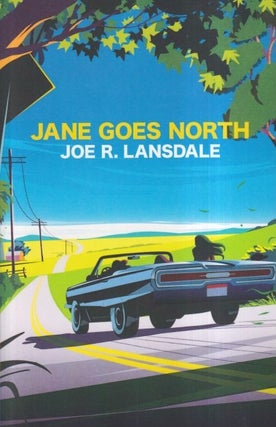 Item #71975 Jane Goes North. Joe R. Lansdale