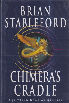 Item #7198 Chimera's Cradle. Brian Stableford