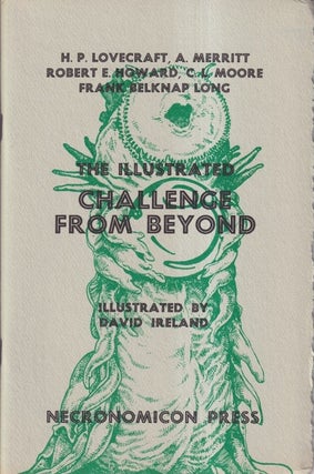 Item #72001 The Illustrated Challenge from Beyond. H. P. Lovecraft, A.: Howard Merritt, Robert...