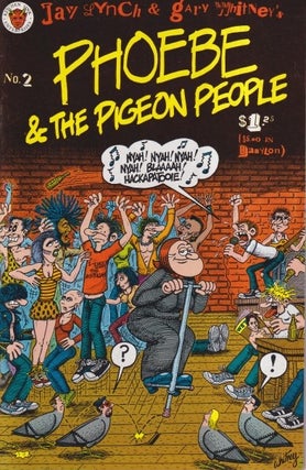 Item #72031 Phoebe & the Pigeon People Number 2. Jay Lynch, Gary Whitney