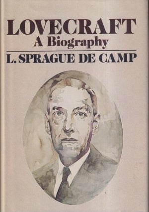 Item #72151 Lovecraft: A Biography. De Camp. L. Sprague