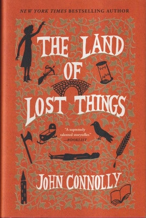 Item #72197 The Land of Lost Things: The Book of Lost Things Book 2. John Connolly