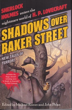 Item #72217 Shadows Over Baker Street. Michael Reaves, John Pelan