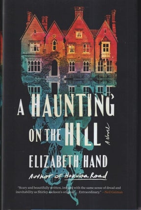 Item #72286 A Haunting on the Hill. Elizabeth Hand