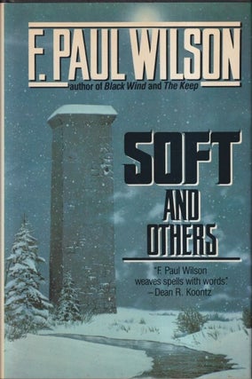 Item #72310 Soft and Others. F. Paul Wilson