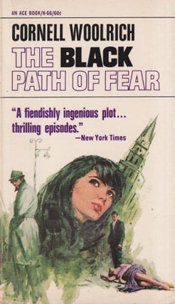 Item #72337 The Black Path of Fear. Cornell Woolrich