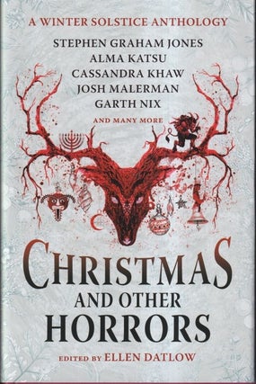 Item #72389 Christmas and Other Horrors: An Anthology of Solstice Horror. Ellen Datlow