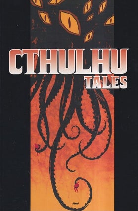 Item #72394 Cthulhu Tales Volume 1. Casey Grey, H P. Lovecraft