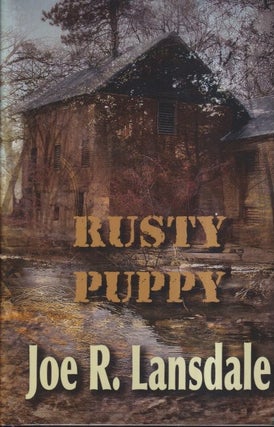 Item #72456 Rusty Puppy. Joe R. Lansdale