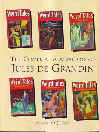 Item #72511 The Complete Adventures of Jules De Grandin. Seabury Quinn