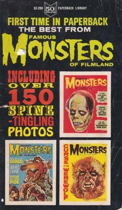 Item #72553 The Best from Famous Monsters of Filmland. Forrest J. Ackerman