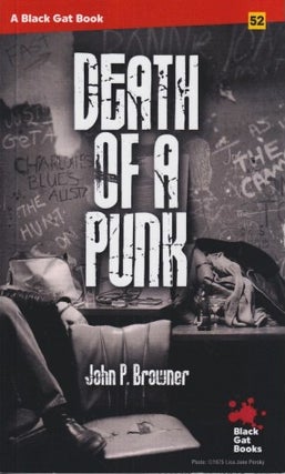 Item #72567 Death of a Punk. John P. Browner