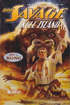 Item #72575 Doc Savage: Skull Island (The Wild Adventures of Doc Savage). Will Murray