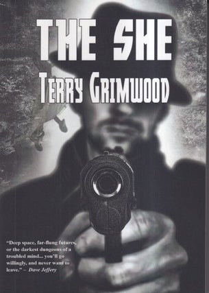 Item #72604 The She. Terry Grimwood