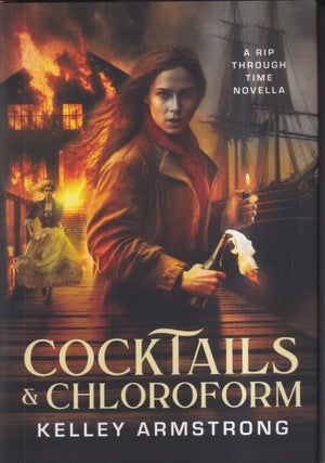 Item #72653 Cocktails & Chloroform. Kelly Armstrong