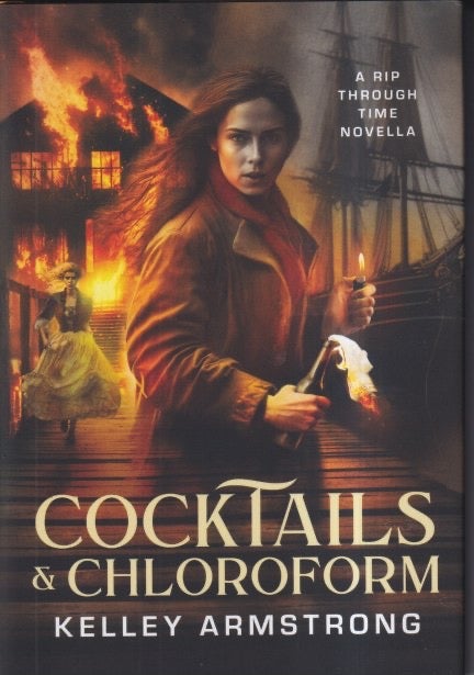 Item #72653 Cocktails & Chloroform. Kelly Armstrong.