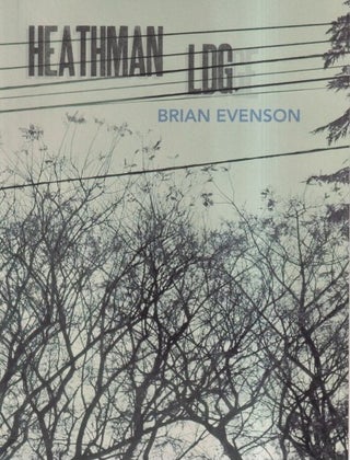 Item #72683 Heathman Ldg. Brian Evenson