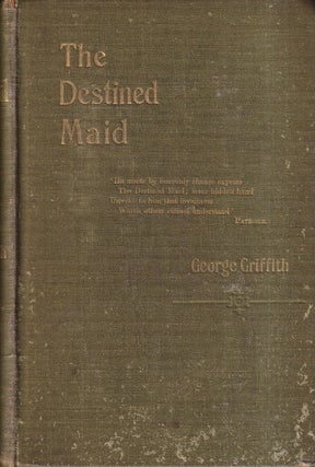 Item #72715 The Destined Maid. George Griffith