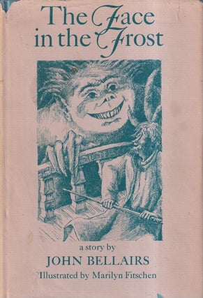 Item #72738 The Face in the Frost. John Bellairs