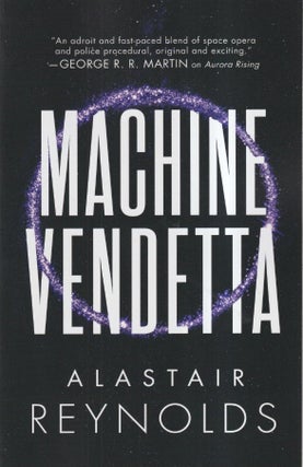 Item #72785 Machine Vendetta: The Prefect Dreyfus Emergencies Book 3. Alastair Reynolds