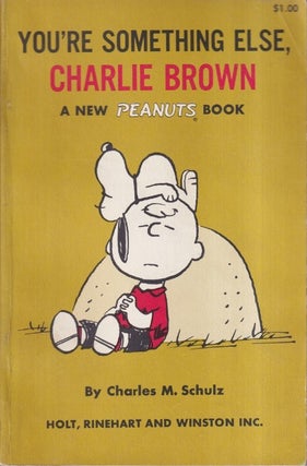 Item #72800 You're Something Else, Charlie Brown. Charles Schulz