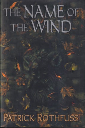 Item #72885 The Name of the Wind. Patrick Rothfuss