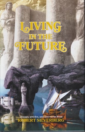 Item #72977 Living in the Future. Robert Silverberg
