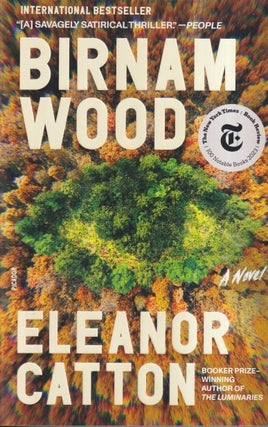Item #72985 Birnam Wood. Eleanor Catton