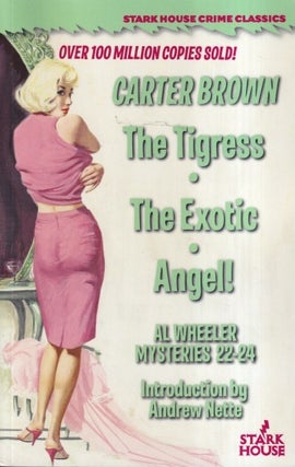 Item #73031 The Tigress / The Exotic / Angel! Carter Brown