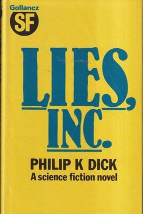 Item #73043 Lies, Inc. Philip K. Dick