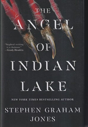 Item #73062 The Angel of Indian Lake: The Indian Lake Trilogy Book 3. Stephen Graham Jones