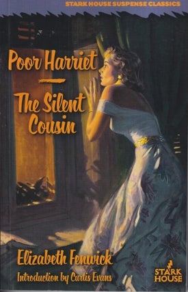 Item #73064 Poor Harriet / The Silent Cousin. Elizabeth Fenwick