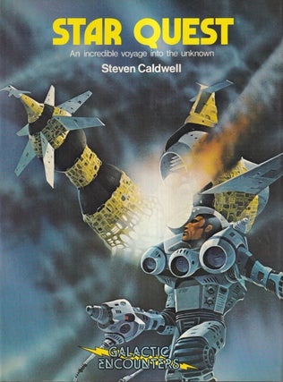 Item #73123 Star Quest: An Incredible Journey Into the Unknown. Stevem Caldwell